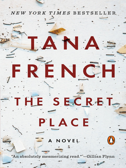 Title details for The Secret Place by Tana French - Wait list